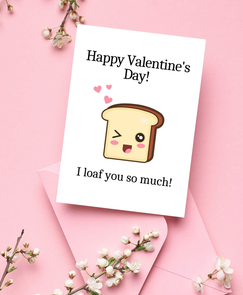 I Loaf You So Much Valentine Card Christian Motivational & Printable